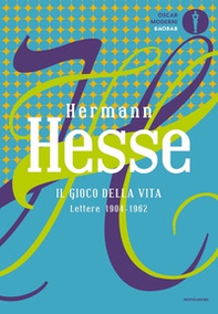 Il gioco della vita. Lettere 1904-1962 - Librerie.coop