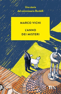 L'anno dei misteri. Un'indagine del commissario Bordelli - Librerie.coop L'anno dei misteri. Un'indagine del commissario Bordelli - Librerie.coop