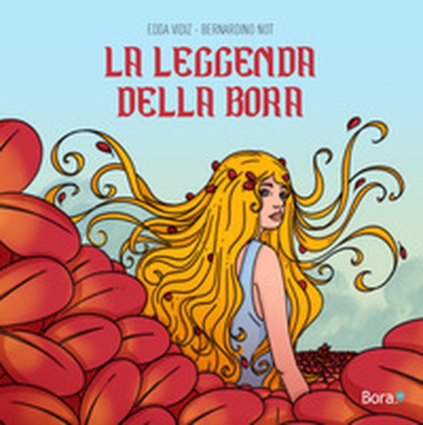 La leggenda della Bora - Librerie.coop La leggenda della Bora - Librerie.coop