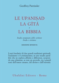Le Upanishad, la Gita e la Bibbia. Studio comparato delle scritture hindu e cristiane - Librerie.coop Le Upanishad, la Gita e la Bibbia. Studio comparato delle scritture hindu e cristiane - Librerie.coop