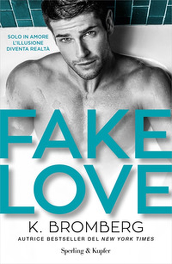 Fake love. Ediz. italiana - Librerie.coop Fake love. Ediz. italiana - Librerie.coop