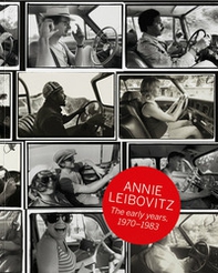 Annie Leibovitz. The early years 1970-1983. Ediz. italiana e spagnola - Librerie.coop