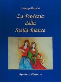 La profezia della stella bianca - Librerie.coop La profezia della stella bianca - Librerie.coop