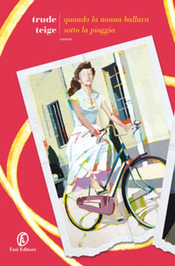 Quando la nonna ballava sotto la pioggia - Librerie.coop