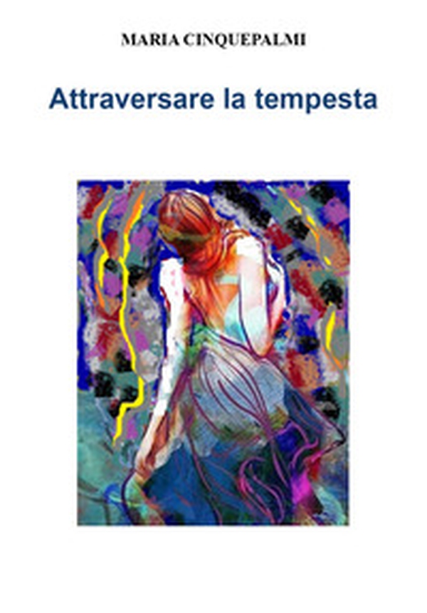 Attraversare la tempesta - Librerie.coop Attraversare la tempesta - Librerie.coop