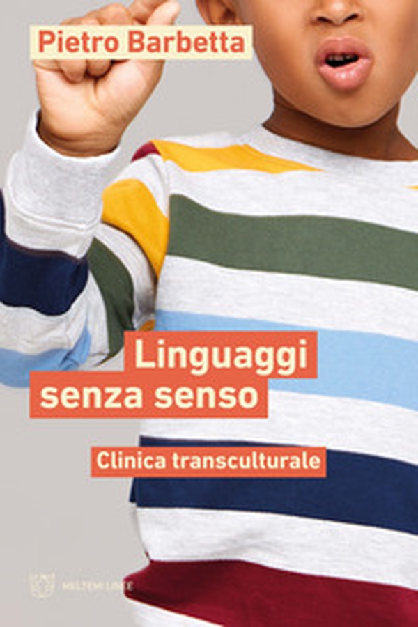 Linguaggi senza senso. Clinica transculturale - Librerie.coop Linguaggi senza senso. Clinica transculturale - Librerie.coop