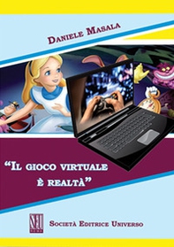 Il gioco virtuale è realtà - Librerie.coop