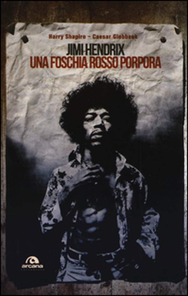 Jimi Hendrix. Una foschia rosso porpora - Librerie.coop Jimi Hendrix. Una foschia rosso porpora - Librerie.coop