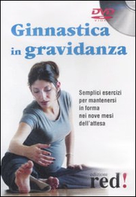 Ginnastica in gravidanza. DVD - Librerie.coop