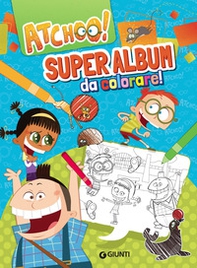 Super album da colorare! Atchoo! - Librerie.coop Super album da colorare! Atchoo! - Librerie.coop