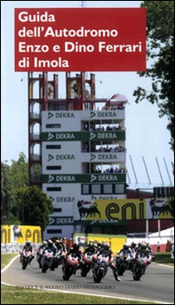 Guida dell'autodromo Enzo e Dino Ferrari di Imola - Librerie.coop