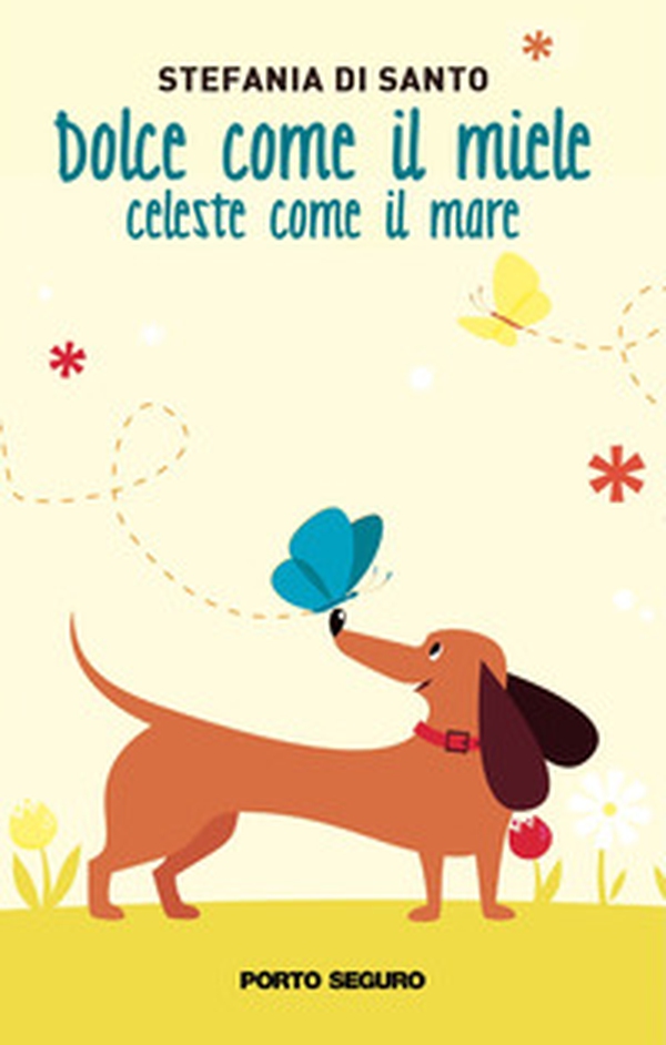 Dolce come il miele, celeste come il mare - Librerie.coop Dolce come il miele, celeste come il mare - Librerie.coop