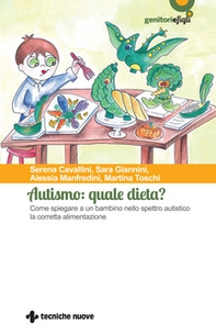 Autismo: quale dieta? Come spiegare a un bambino nello spettro autistico la corretta alimentazione - Librerie.coop