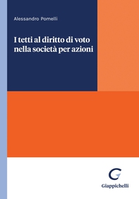 I tetti al diritto di voto nella società per azioni - e-Book - Librerie.coop