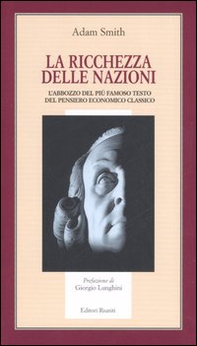 La ricchezza delle nazioni. L'abbozzo del più famoso testo del pensiero economico classico - Librerie.coop