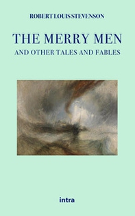 The merry men and other tales and fables - Librerie.coop