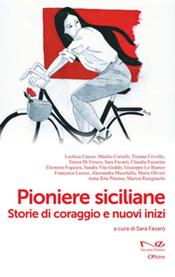 Pioniere siciliane. Storie di coraggio e nuovi inizi - Librerie.coop Pioniere siciliane. Storie di coraggio e nuovi inizi - Librerie.coop