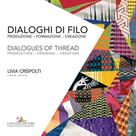 Dialoghi di filo / Dialogues of thread - Librerie.coop Dialoghi di filo / Dialogues of thread - Librerie.coop