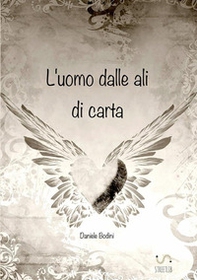 L'uomo dalle ali di carta - Librerie.coop