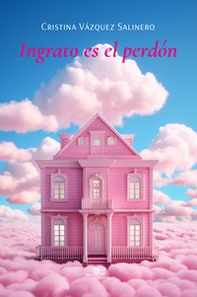 Ingrato es el perdón - Librerie.coop