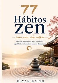 77 hábitos zen para uma vida melhor - Librerie.coop