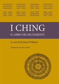 I ching. Il libro dei mutamenti - Librerie.coop