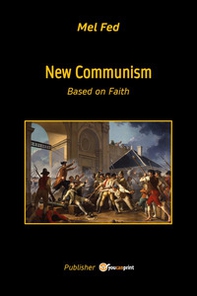 New communism. Based on faith - Librerie.coop