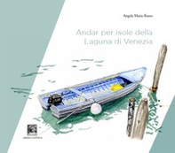 Andar per isole della laguna di Venezia - Librerie.coop Andar per isole della laguna di Venezia - Librerie.coop