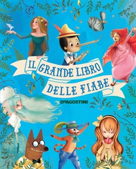 Il grande libro delle fiabe - Librerie.coop