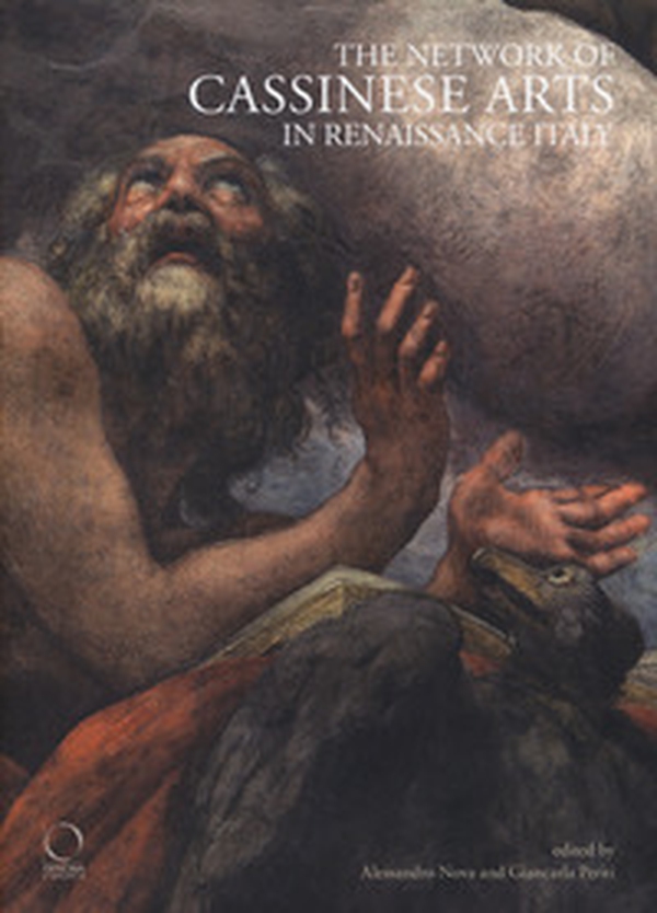 The network of cassinese arts in Renaissance Italy - Librerie.coop The network of cassinese arts in Renaissance Italy - Librerie.coop