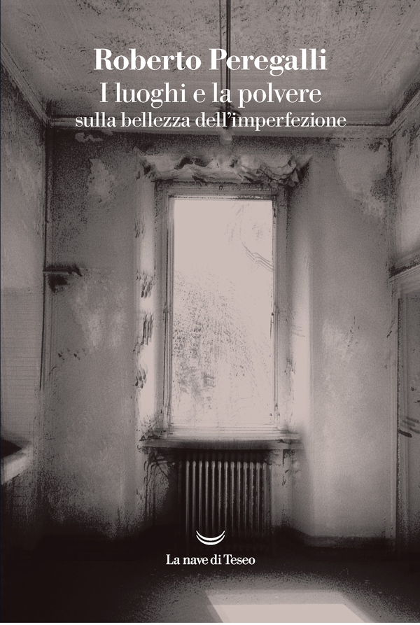 I luoghi e la polvere - Librerie.coop I luoghi e la polvere - Librerie.coop