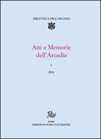 Atti e memorie dell'Arcadia - Vol. 3 - Librerie.coop