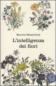 L'intelligenza dei fiori - Librerie.coop L'intelligenza dei fiori - Librerie.coop