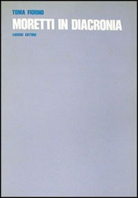 Moretti in diacronia - Librerie.coop Moretti in diacronia - Librerie.coop