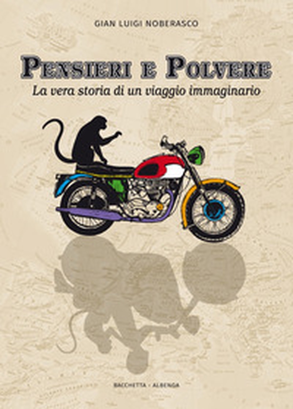 Pensieri e polvere. La vera storia di un viaggio immaginario - Librerie.coop Pensieri e polvere. La vera storia di un viaggio immaginario - Librerie.coop