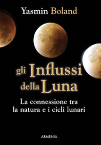 Gli influssi della luna - Librerie.coop