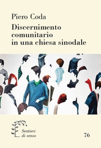 Discernimento comunitario in una chiesa sinodale - Librerie.coop Discernimento comunitario in una chiesa sinodale - Librerie.coop
