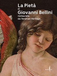 La pietà di Giovanni Bellini restaurata da Venetian Heritage - Librerie.coop
