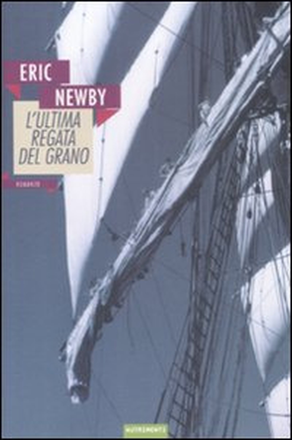 L'ultima regata del grano - Librerie.coop