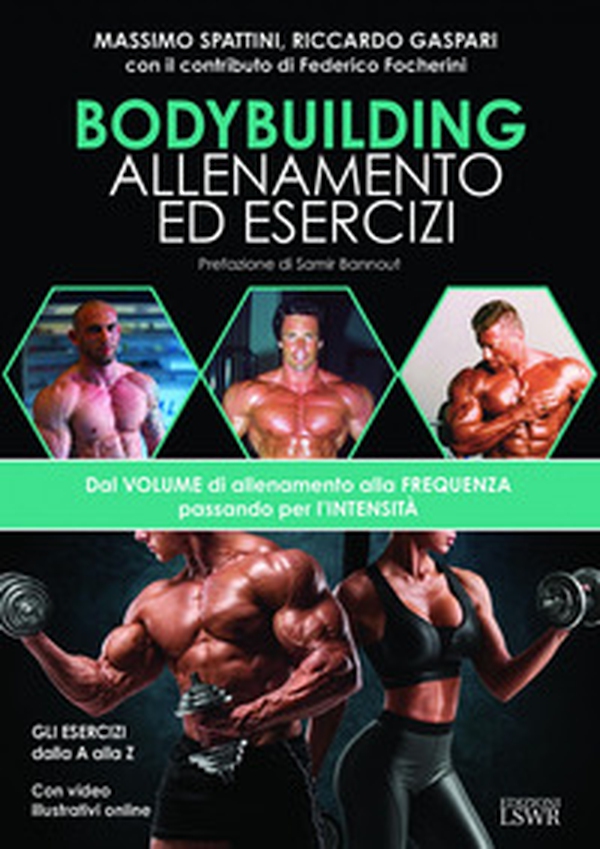 Bodybuilding. Allenamento ed esercizi. Dal volume di allenamento alla frequenza passando per l'intensità - Librerie.coop Bodybuilding. Allenamento ed esercizi. Dal volume di allenamento alla frequenza passando per l'intensità - Librerie.coop