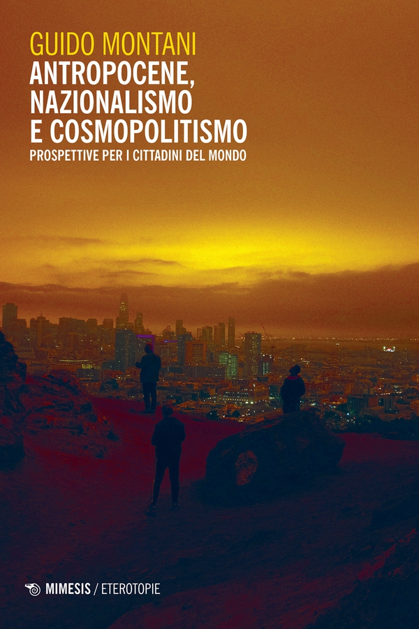 Antropocene, nazionalismo e cosmopolitismo - Librerie.coop Antropocene, nazionalismo e cosmopolitismo - Librerie.coop