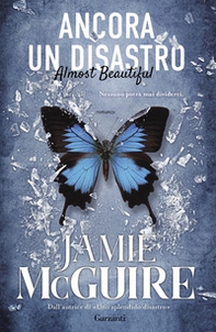Ancora un disastro. Almost beautiful - Librerie.coop Ancora un disastro. Almost beautiful - Librerie.coop