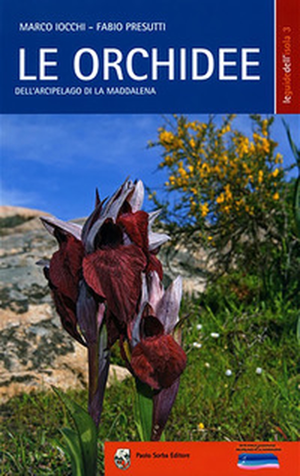 Le orchidee dell'arcipelago di La Maddalena - Librerie.coop Le orchidee dell'arcipelago di La Maddalena - Librerie.coop