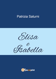 Elisa e Isabella - Librerie.coop Elisa e Isabella - Librerie.coop