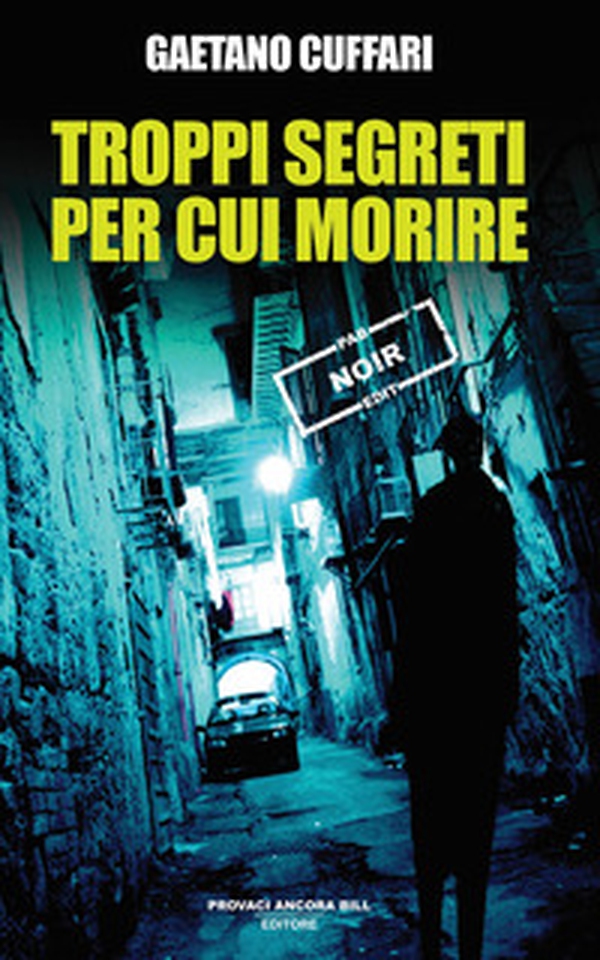 Troppi segreti per cui morire - Librerie.coop Troppi segreti per cui morire - Librerie.coop