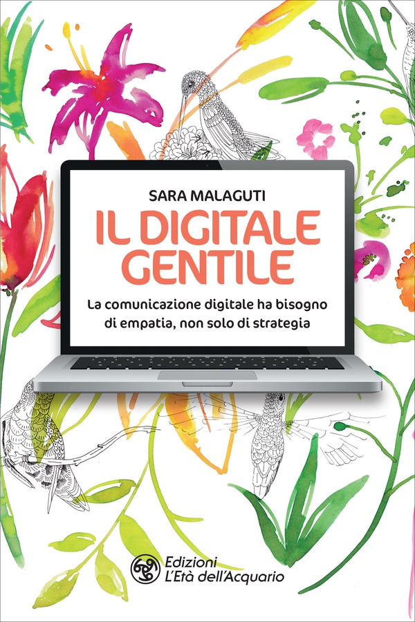 Il digitale gentile - Librerie.coop Il digitale gentile - Librerie.coop