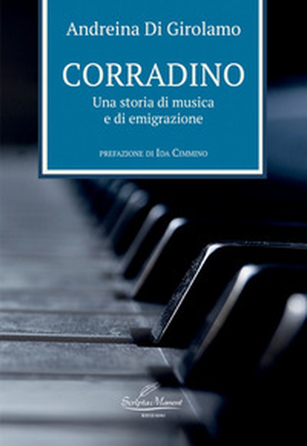 Corradino. Una storia di musica e di emigrazione - Librerie.coop