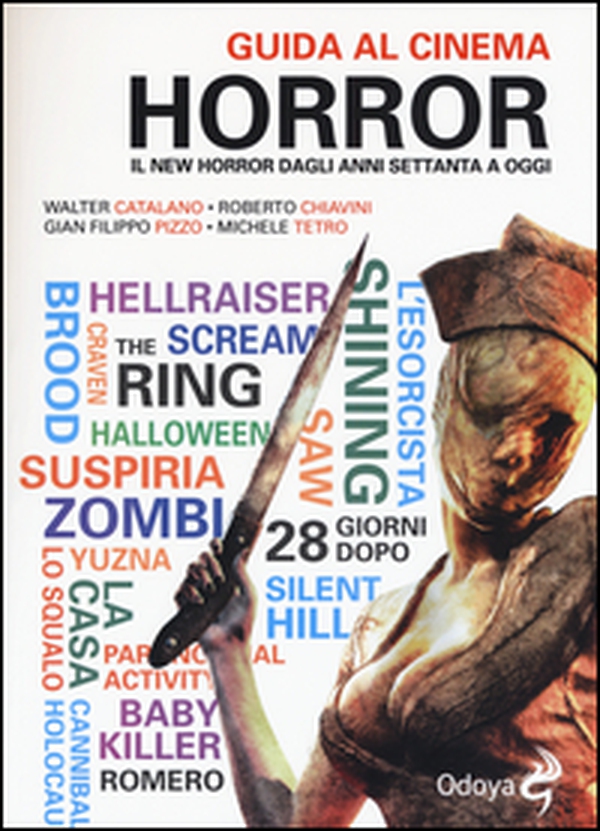 Guida al cinema horror. Il New Horror dagli anni Settanta a oggi - Librerie.coop Guida al cinema horror. Il New Horror dagli anni Settanta a oggi - Librerie.coop