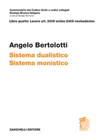 Art. 2409 octies-2409 noviesdecies. Sistema dualistico. Sistema monistico - Librerie.coop