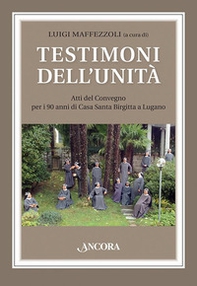 Testimoni dell'unità - Librerie.coop